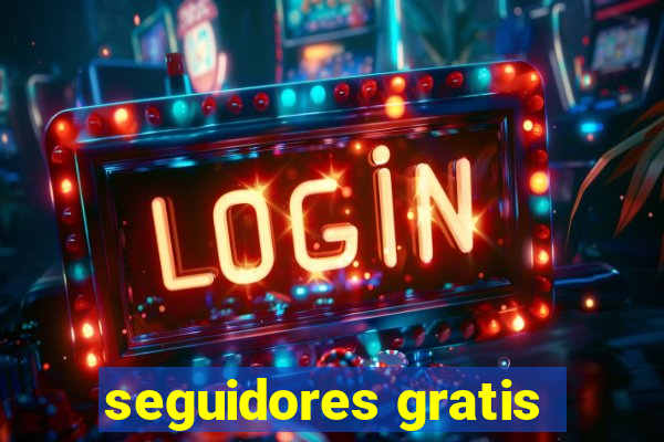 seguidores gratis